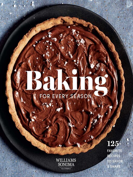 Title details for Baking for Every Season by Weldon Owen - Available